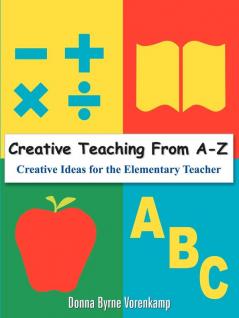 Creative Teaching From A-Z