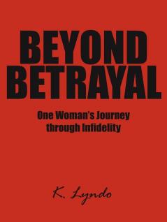 Beyond Betrayal