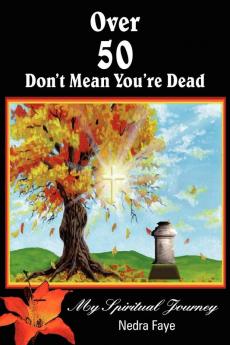 Over 50 Don't Mean You're Dead