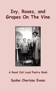 Ivy Roses and Grapes On The Vine