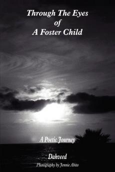 Through The Eyes of A Foster Child