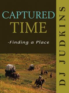 Captured Time - Finding a Place