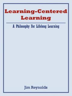 Learning-Centered Learning