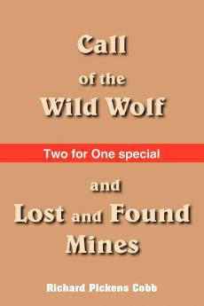 Call of the Wild Wolf and Lost and Found Mines