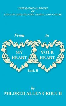 From My Heart to Your Heart Book II