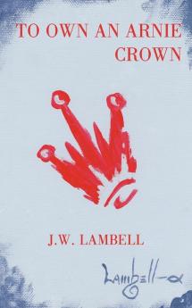 TO OWN AN ARNIE CROWN