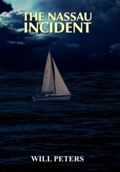 THE NASSAU INCIDENT