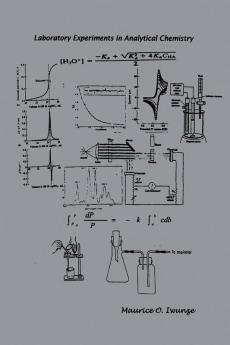 Laboratory Experiments in Analytical Chemistry