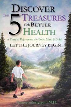 Discover The 5 Treasures For Better Health