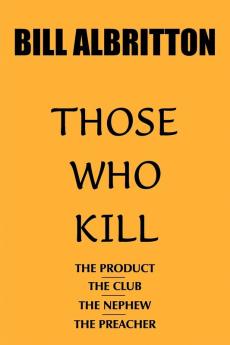 THOSE WHO KILL