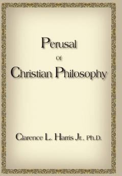 Perusal Of Christian Philosophy