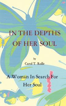 IN THE DEPTHS OF HER SOUL