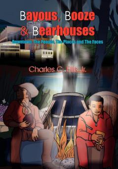 Bayous Booze  and  Bearhouses