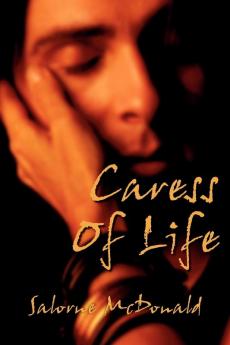 Caress of Life