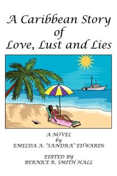 A Caribbean Story of Love Lust and Lies