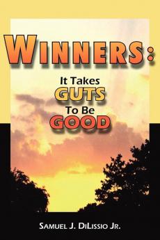 Winners: It Takes Guts To Be Good