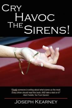 Cry Havoc The Sirens!