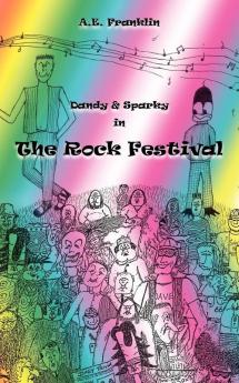 Dandy and Sparky in the Rock Festival