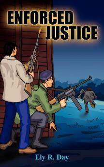 ENFORCED JUSTICE