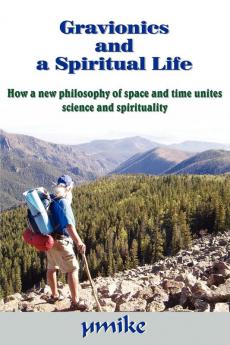 Gravionics and a Spiritual Life