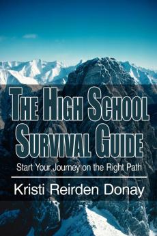 The High School Survival Guide