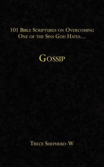 101 Bible Scriptures on Overcoming One of the Sins God Hates...