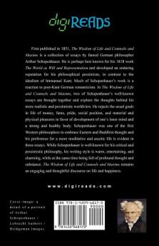 The Wisdom of Life and Counsels and Maxims