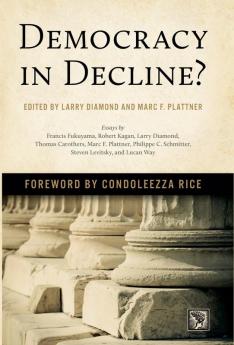 Democracy in Decline? (A Journal of Democracy Book)