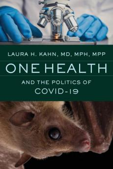 One Health and the Politics of Covid-19