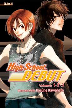 High School Debut (3-In-1 Edition) Vol. 1