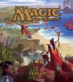 THE ART OF MAGIC: THE GATHERING - IXALAN