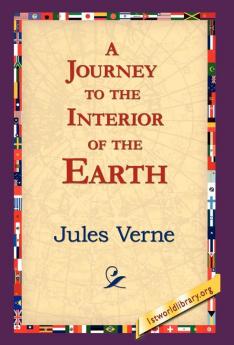 A Journey to the Interior of the Earth