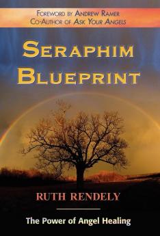 Seraphym Blueprint: The Power of Angel Healing