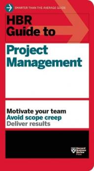 HBR Guide to Project Management (HBR Guide Series)