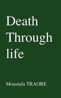 Death Through Life
