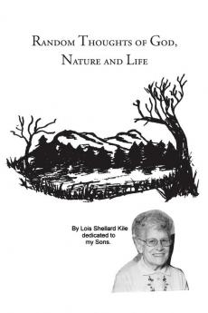 Random Thoughts of God Nature and Life