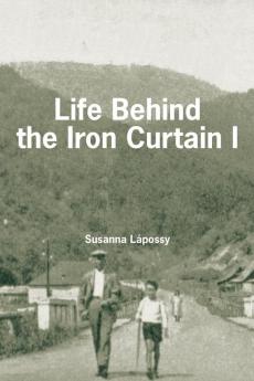 Life Behind the Iron Curtain