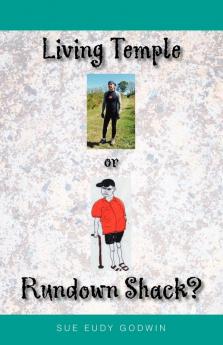 Living Temple or Rundown Shack?