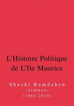 L'Histoire Politique de L'Ile Maurice