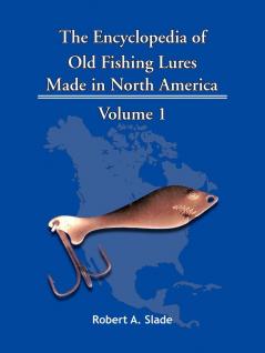 The Encyclopedia of Old Fishing Lures