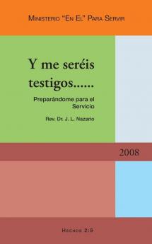 Y me Seréis testigos (Spanish Edition)