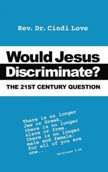 Would Jesus Discriminate?
