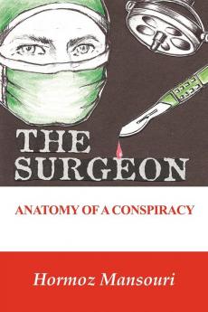 The Surgeon - Anatomy of a Conspiracy