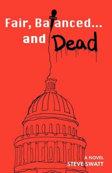 Fair Balanced... and Dead