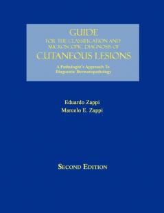 Guide for the Classification and Microscopic Diagnosis of Cutaneous Lesions