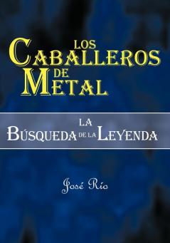 Los Caballeros de Metal