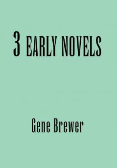 3 Early Novels