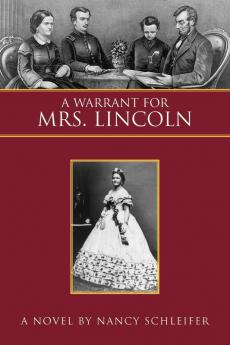 A Warrant for Mrs. Lincoln