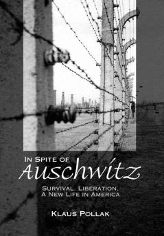 In Spite of Auschwitz