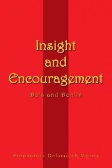 Insight and Encouragement
